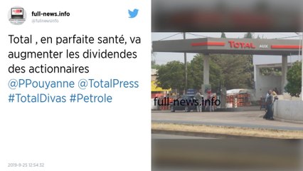Total augmente les dividendes versés à ses actionnaires