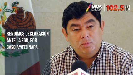 Rendimos declaración ante la FGR, por caso Ayotzinapa