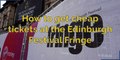 Edinburgh Festival Fringe - How to get cheap tickets at the Edinburgh Festival Fringe