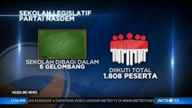 Sekolah Legislatif Partai NasDem Dibagi dalam 6 Gelombang