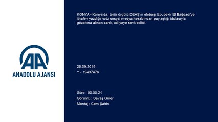 DEAŞ propagandası yaptığı öne sürülen zanlı adliyede - KONYA