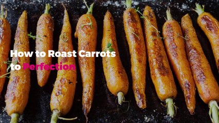 How to Roast Carrots to Perfection