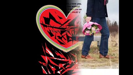 Back to me, I love you, I can not live without your love! [Quotes and Poems]