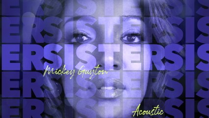 Mickey Guyton - Sister (Acoustic / Audio)