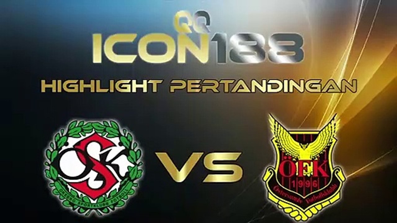QQICON188 Cuplikan Gol Pertandingan Orebro VS Ostersunds 26 September 2019