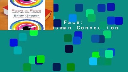 [Doc] Face to Face: The Art of Human Connection