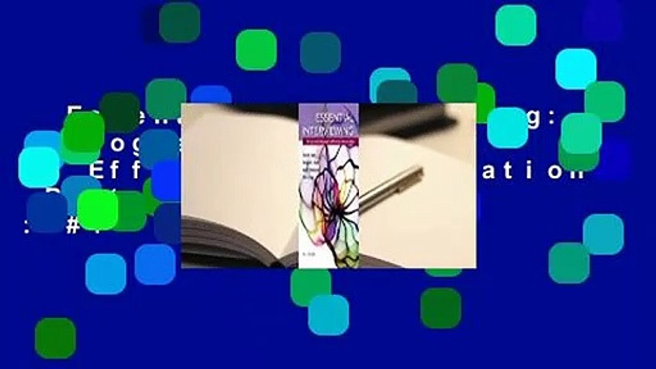 Essential Interviewing: A Programmed Approach to Effective Communication  Best Sellers Rank : #4
