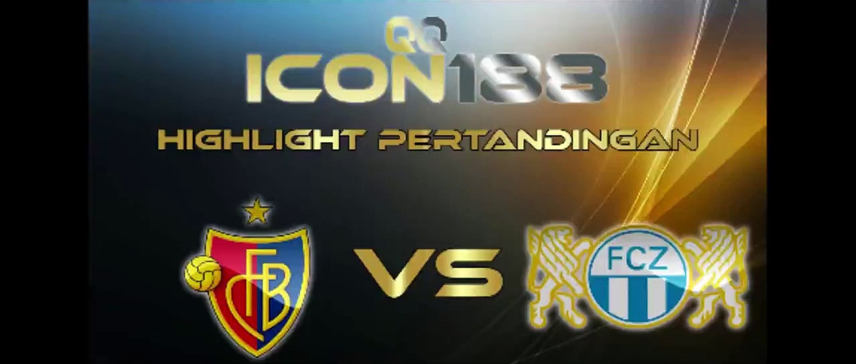 QQICON188 Cuplikan Gol Pertandingan Basel VS Zurich 26 September 2019