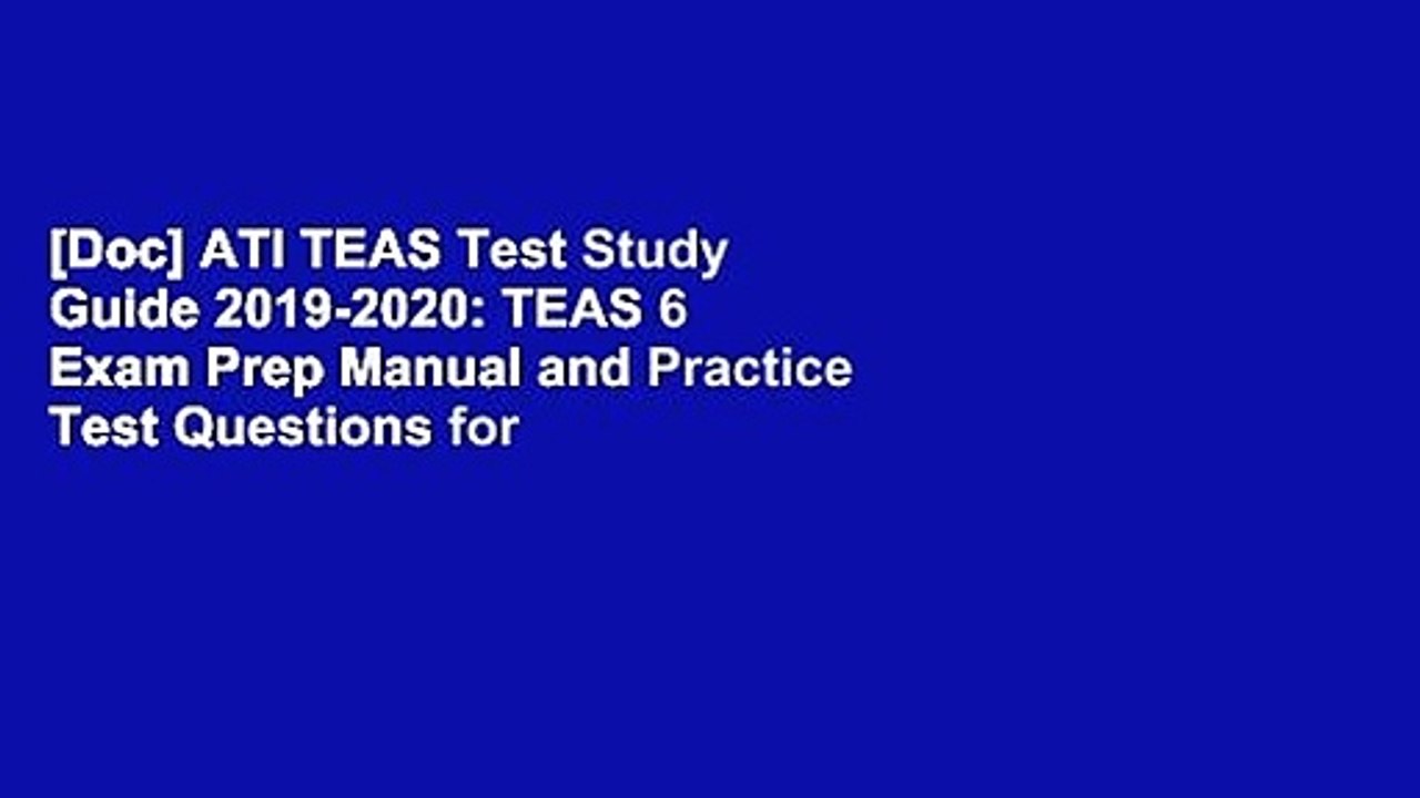 [Doc] ATI TEAS Test Study Guide 2019-2020: TEAS 6 Exam Prep Manual and Practice Test Questions for