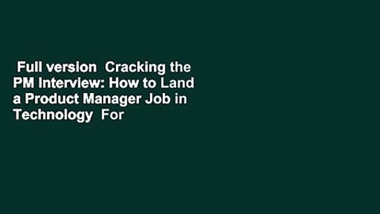Full version  Cracking the PM Interview: How to...