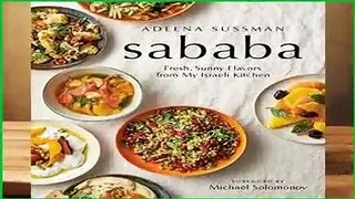 [Read] Sababa: Fresh, Sunny Flavors from My Israeli Kitchen  Review