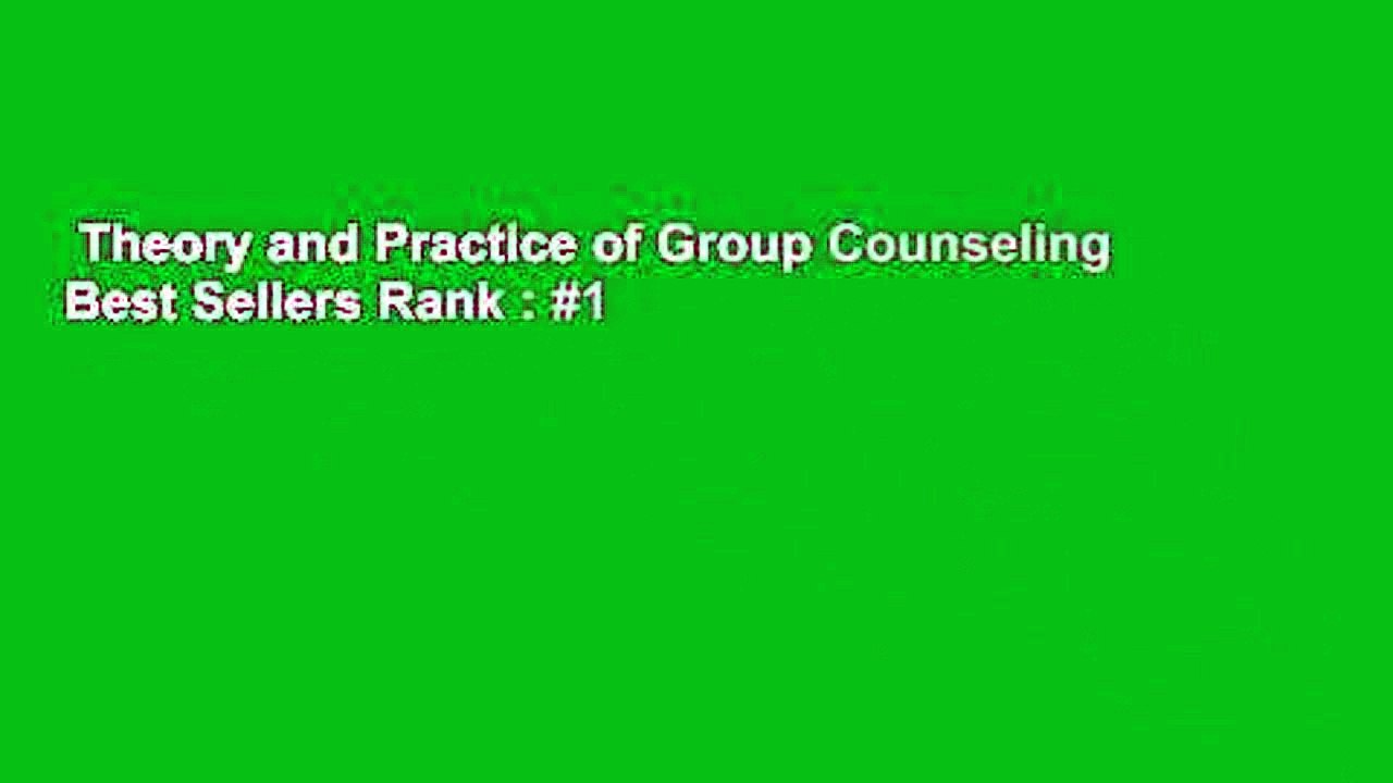 Theory and Practice of Group Counseling  Best Sellers Rank : #1