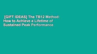 [GIFT IDEAS] The TB12 Method: How to Achieve a Lifetime of Sustained Peak Performance