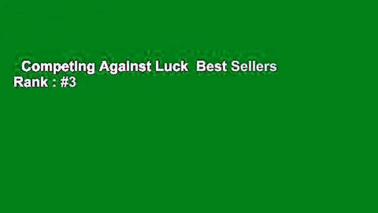 Competing Against Luck  Best Sellers Rank : #3