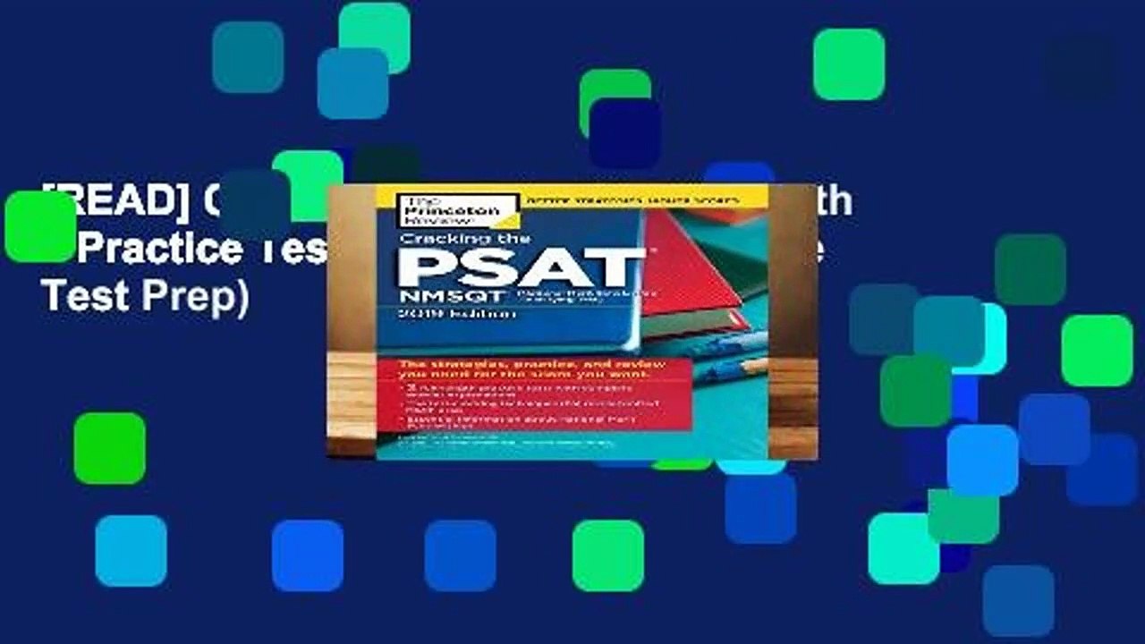 [READ] Cracking the PSAT/NMSQT with 2 Practice Tests, 2019 Edition (College Test Prep)