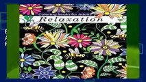 Full version  Coloring Books for Adults Relaxation: Adult Coloring Books: Flowers, Animals and