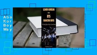 About For Books  Learn Korean with BTS (Bangtan Boys): The Fun Effective Way to Learn Korean