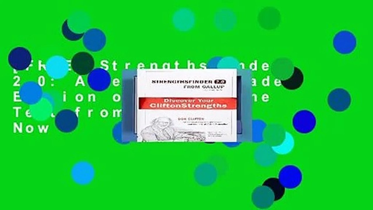 [FREE] Strengthsfinder 2.0: A New and Upgraded Edition of the Online Test from Gallup s Now