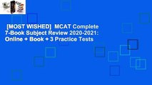 [MOST WISHED]  MCAT Complete 7-Book Subject Review 2020-2021: Online + Book + 3 Practice Tests