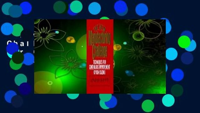 New Manufacturing Challenge: Techniques for Continuous Improvement Review