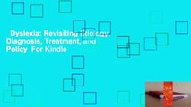 Dyslexia: Revisiting Etiology, Diagnosis, Treatment, and Policy  For Kindle