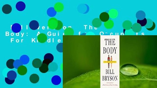 Full version The Body: A Guide for Occupants For Kindle