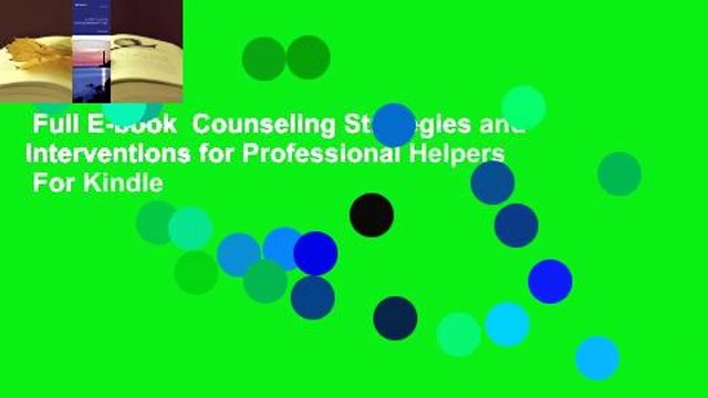 Full E-book Counseling Strategies and Interventions for Professional Helpers For Kindle