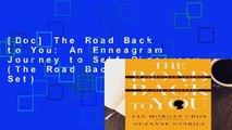 [Doc] The Road Back to You: An Enneagram Journey to Self-Discovery (The Road Back to You Set)
