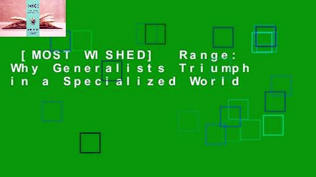 [MOST WISHED]  Range: Why Generalists Triumph in a Specialized World