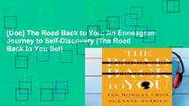 [Doc] The Road Back to You: An Enneagram Journey to Self-Discovery (The Road Back to You Set)