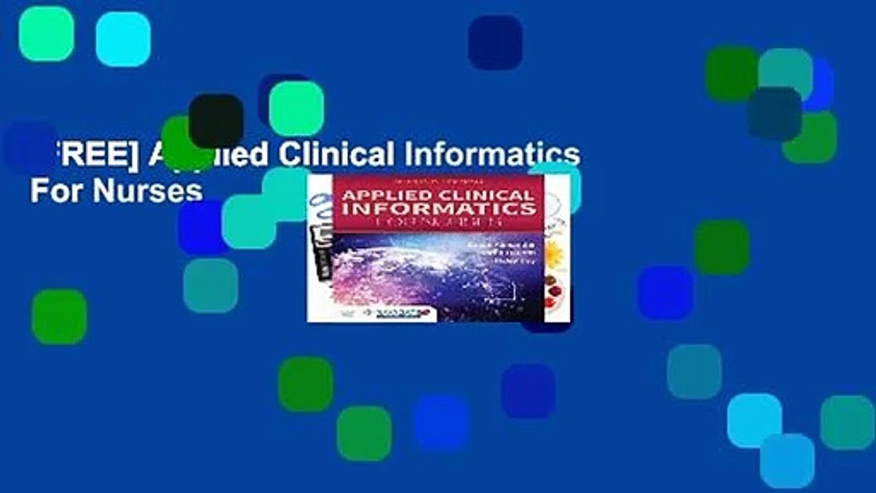 [FREE] Applied Clinical Informatics For Nurses