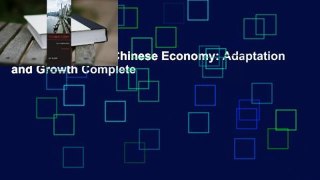 Full E-book  The Chinese Economy: Adaptation and Growth Complete
