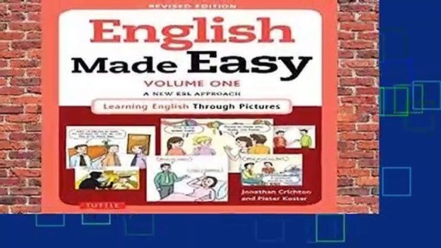 Full version English Made Easy Volume One: A New ESL Approach: Learning English Through