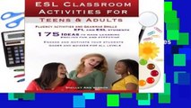 [Read] ESL Classroom Activities for Teens and Adults: ESL games, fluency activities and grammar