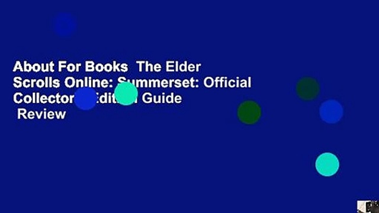 About For Books  The Elder Scrolls Online: Summerset: Official Collector's Edition Guide  Review