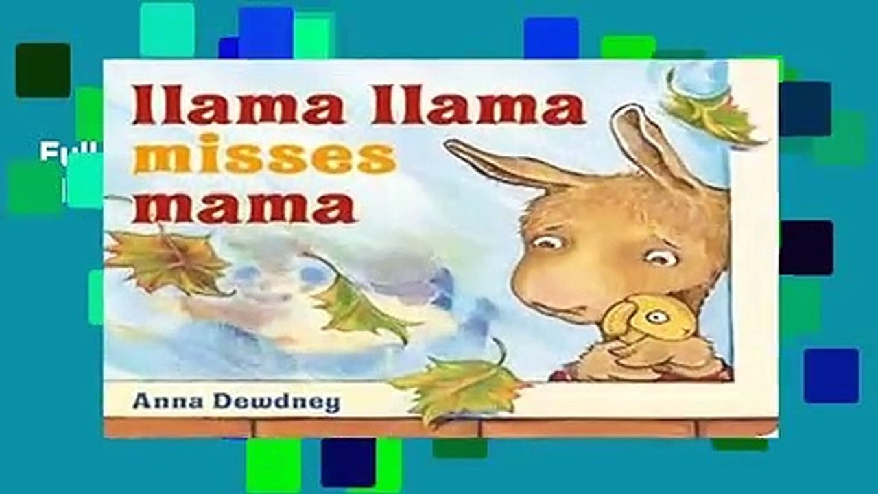 Full E-book  Llama Llama Misses Mama  For Free