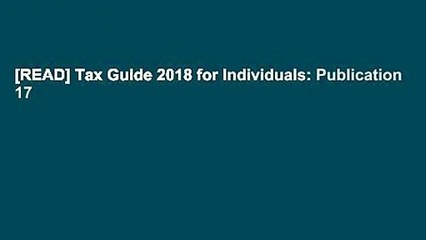 [READ] Tax Guide 2018 for Individuals: Publication 17