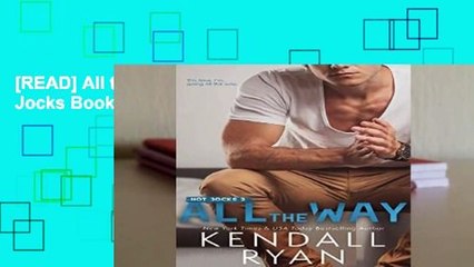 [READ] All the Way (Hot Jocks Book 2)