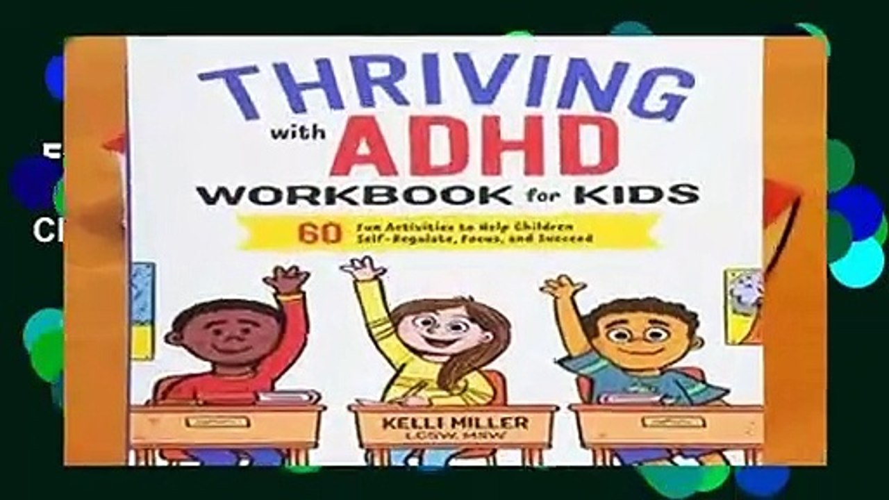 Full version  Thriving with ADHD Workbook for Kids: 60 Fun Activities to Help Children