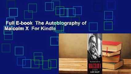 Full E-book  The Autobiography of Malcolm X  For Kindle