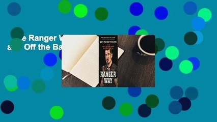 The Ranger Way: Living the Code On and Off the Battlefield  Review