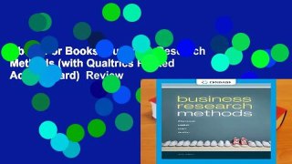 About For Books  Business Research Methods (with Qualtrics Printed Access Card)  Review