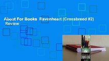 About For Books  Ravenheart (Crossbreed #2)  Review