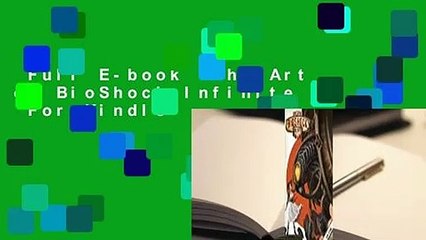 Full E-book  The Art of BioShock Infinite  For Kindle