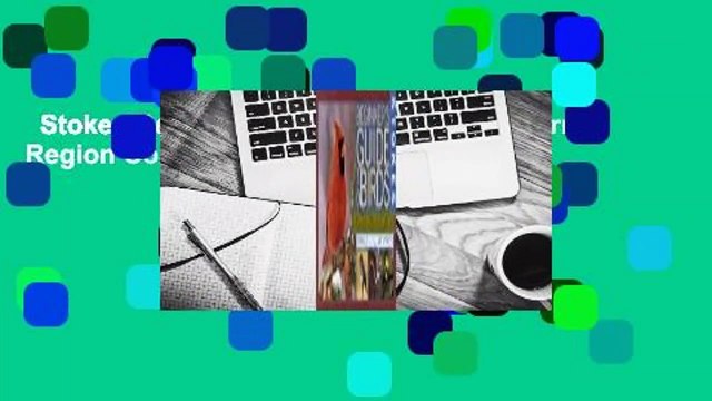 Stokes Beginner's Guide to Birds: Eastern Region Complete