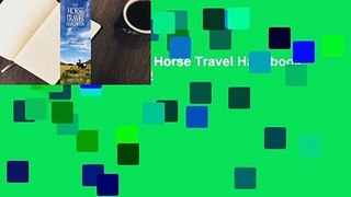 About For Books  The Horse Travel Handbook  Best Sellers Rank : #2