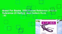 About For Books  GDB Pocket Reference (Pocket Reference (O Reilly))  Best Sellers Rank : #5