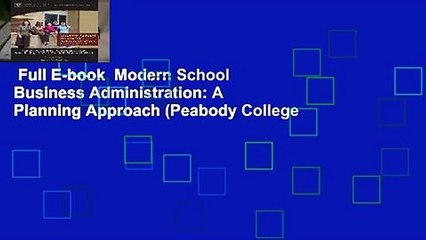 Full E-book  Modern School Business Administration: A Planning Approach (Peabody College