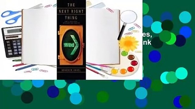 The Next Right Thing: Simple Principles, Extraordinary Results! Best Sellers Rank : #1