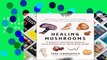 [Doc] Healing Mushrooms A Practical and Culinary Guide to Using Mushrooms for Whole Body Health